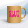 Pink Slut - Rude Mugs - Slightly Disturbed - Image 18 of 18