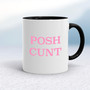 Posh Cunt - Rude Mugs - Slightly Disturbed - Image 2 of 14