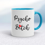 Psycho Bitch - Rude Mugs - Slightly Disturbed - Image 3 of 18