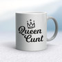 Queen Cunt - Rude Mugs - Slightly Disturbed - Image 9 of 14