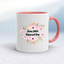 Same Bitch Different Day - Rude Mugs - Slightly Disturbed - Image 5 of 14