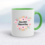 Same Bitch Different Day - Rude Mugs - Slightly Disturbed - Image 9 of 14