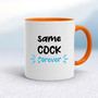 Same Cock Forever - Rude Mugs - Slightly Disturbed - Image 7 of 20