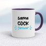 Same Cock Forever - Rude Mugs - Slightly Disturbed - Image 8 of 20