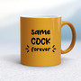 Same Cock Forever - Rude Mugs - Slightly Disturbed - Image 12 of 20