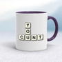 Scrabble Tiles You Cunt - Rude Mugs - Slightly Disturbed