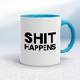 Shit Happens - Rude Mugs - Slightly Disturbed - Image 3 of 18