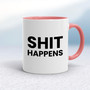 Shit Happens - Rude Mugs - Slightly Disturbed - Image 5 of 18