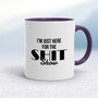 Shit Show - Rude Mugs - Slightly Disturbed - Image 8 of 16