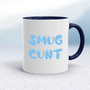 Smug Cunt - Rude Mugs - Slightly Disturbed - Image 4 of 14