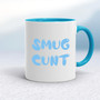 Smug Cunt - Rude Mugs - Slightly Disturbed - Image 3 of 14