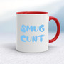 Smug Cunt - Rude Mugs - Slightly Disturbed - Image 6 of 14