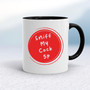 Sniff My - Rude Mugs - Slightly Disturbed - Image 2 of 32