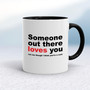 Someone Out There Loves You - Rude Mugs - Slightly Disturbed - Image 2 of 12