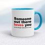 Someone Out There Loves You - Rude Mugs - Slightly Disturbed - Image 3 of 12