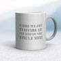Someone Who Gives A Shit - Rude Mugs - Slightly Disturbed - Image 9 of 14