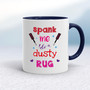 Spank Me - Rude Mugs - Slightly Disturbed - Image 4 of 16
