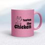 Tastes Like Chicken - Rude Mugs - Slightly Disturbed - Image 14 of 32