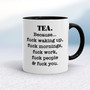 Tea Because - Rude Mugs - Slightly Disturbed - Image 2 of 20