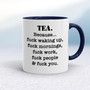 Tea Because - Rude Mugs - Slightly Disturbed - Image 4 of 20