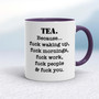 Tea Because - Rude Mugs - Slightly Disturbed - Image 8 of 20