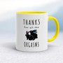 Thanks For All The Orgasms - Rude Mugs - Slightly Disturbed - Image 7 of 14
