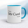 That's Mr Cunt To You - Rude Mugs - Slightly Disturbed - Image 3 of 14