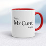 That's Mr Cunt To You - Rude Mugs - Slightly Disturbed - Image 6 of 14