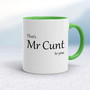 That's Mr Cunt To You - Rude Mugs - Slightly Disturbed - Image 8 of 14
