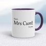 That's Mrs Cunt To You - Rude Mugs - Slightly Disturbed