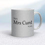 That's Mrs Cunt To You - Rude Mugs - Slightly Disturbed - Image 16 of 16