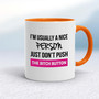 The Bitch Button - Rude Mugs - Slightly Disturbed