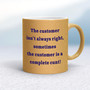 The Customer Isn't Always Right - Rude Mugs - Slightly Disturbed - Image 35 of 35