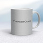 Thunder Cunt - Rude Mugs - Slightly Disturbed - Image 16 of 16