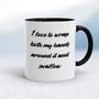Wrap Both Hands Around It And Swallow - Rude Mugs - Slightly Disturbed - Image 2 of 14