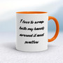 Wrap Both Hands Around It And Swallow - Rude Mugs - Slightly Disturbed