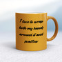 Wrap Both Hands Around It And Swallow - Rude Mugs - Slightly Disturbed - Image 10 of 14