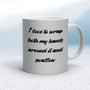 Wrap Both Hands Around It And Swallow - Rude Mugs - Slightly Disturbed - Image 16 of 16