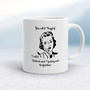 You Call It Nagging - Rude Mugs - Slightly Disturbed - Image 1 of 18