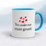 You Make My Cunt Grunt - Rude Mugs - Slightly Disturbed - Image 3 of 18