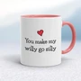 You Make My Willy Go Silly - Rude Mugs - Slightly Disturbed - Image 5 of 14