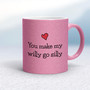 You Make My Willy Go Silly - Rude Mugs - Slightly Disturbed - Image 15 of 15