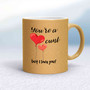 You're A Cunt But I Love You! - Rude Mugs - Slightly Disturbed - Image 17 of 17
