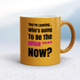 You're Leaving - Rude Mugs - Slightly Disturbed - Image 10 of 48