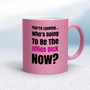 You're Leaving - Rude Mugs - Slightly Disturbed - Image 14 of 48