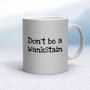 Don't Be A Wankstain Mug - Silver Glitter/White - 14