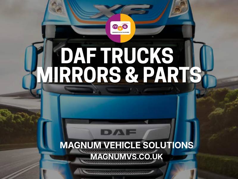 Precision Visibility for Modern DAF Trucks: Premium Heated Replacement ...