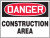 Danger - Construction area