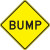 24"X24" "Bump" Sign- .080 Reflective Aluminum-MUTCD