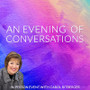 An Evening of Conversations with Carol Ritberger, Ph.D.